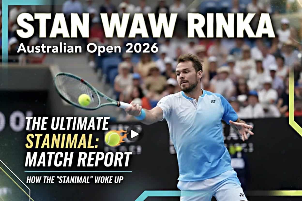 Stan the Man’s Final Roar Wawrinka Turn Back the Clock in Thrilling Australian Open 2026 Opener Against Djere