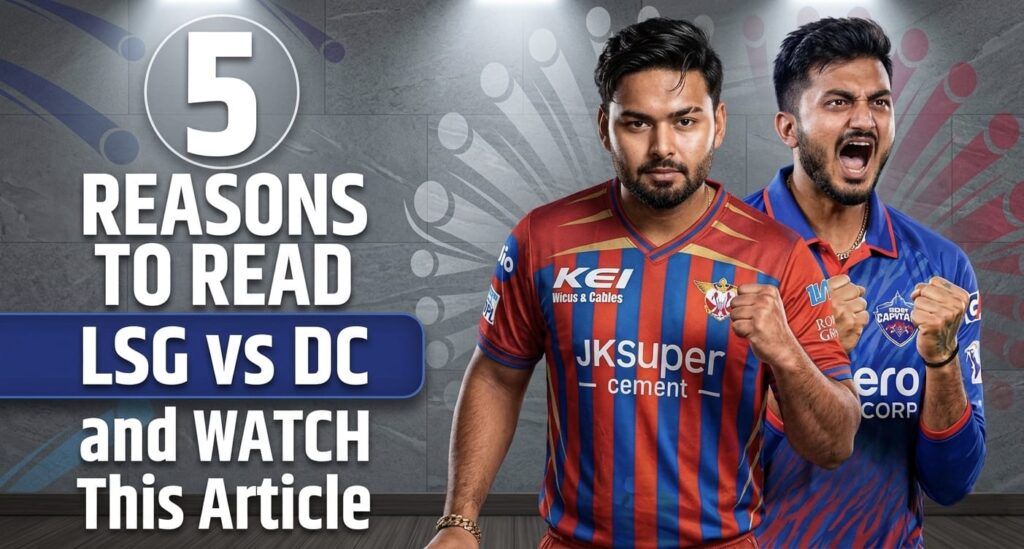 LSG vs DC IPL 2026 match action at Ekana Stadium featuring Rishabh Pant and KL Rahul