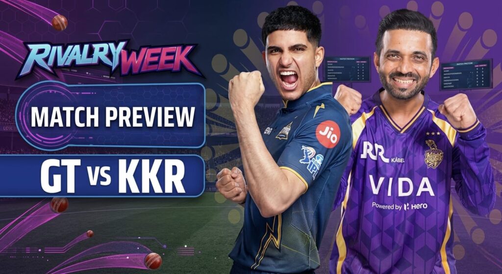 GT vs KKR IPL 2026 match preview featuring captains Shubman Gill and Ajinkya Rahane at Narendra Modi Stadium Ahmedabad.